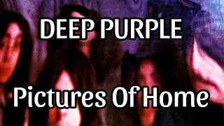 DEEP PURPLE - Pictures Of Home (Lyric Video)