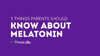 5 Things Parents Should Know About Melatonin | Vicks