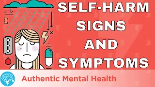 Self-Harm/Cutting Signs And Symptoms!