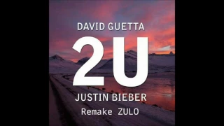 David Guetta ft Justin Bieber - 2U (Remake ZULO) + FLP