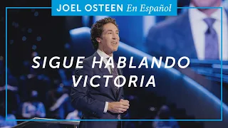 Sigue hablando victoria | Joel Osteen