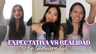 EP1 - EXPECTATIVA VS REALIDAD DE LA MATERNIDAD