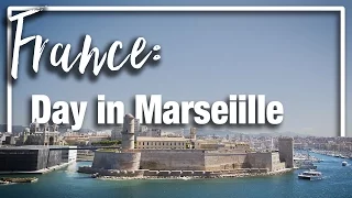 France: Day in Marseille exploring the old port and walking tour