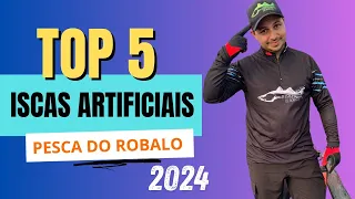 ✅ TOP 5 ISCAS ARTIFICIAIS 2024 na Pesca do ROBALO que estão trazendo muito Resultado!!