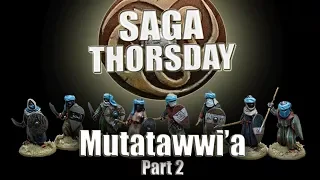 SAGA THORSDAY 75 - Mutatawwi’a Battle Board and Tactics! Part 2