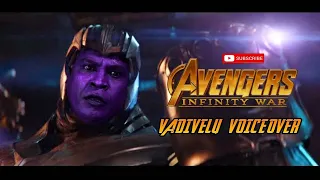 Vadivelu Voice Over | Infinity War | Avengers