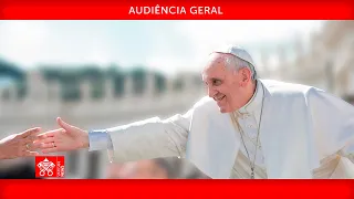 Audiência Geral  29 de maio de 2024 Papa Francisco