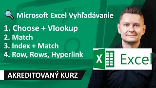 Kurz Microsoft Excel Vyhľadávacie Funkcie - Choose, Vlookup, Match, Index, Row, Rows, Hyperlink 🔍