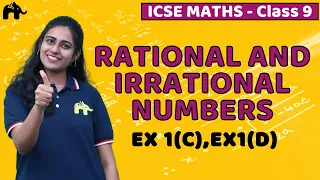 Rational And Irrational Numbers | Class 9 ICSE Maths Selina Chapter 1 | Ex. 1C ,1D Rationalization