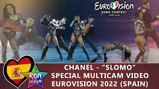 Chanel - "SloMo" - Special Multicam video -  Eurovision Song Contest 2022 (🇪🇸Spain)