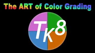 TK FRIDAY (The Art of Color Grading) with Downloadable Practice Images