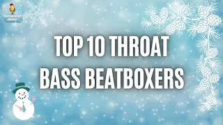 TOP 10 Throat Bass Beatboxer | Livestream