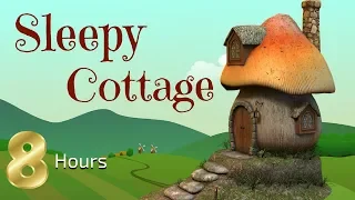 Sleep Meditation for Kids | 8 HOUR SLEEPY COTTAGE | Bedtime Meditation for Children