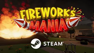 Fireworks Mania - Dec. 2022 Trailer
