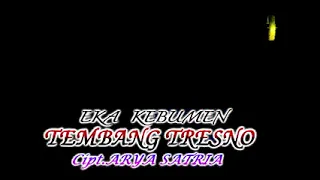 TEMBANG TRESNO . EKA KEBUMEN