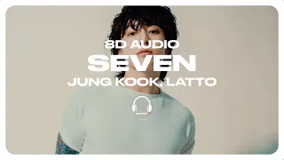 Jung Kook (정국) - Seven (feat. Latto) [8D AUDIO] 🎧USE HEADPHONES🎧