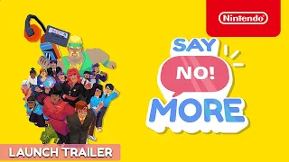 Say No! More - Launch Trailer - Nintendo Switch