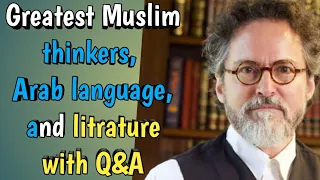 Muslim civilization & litrature :Sh.Hamza Yusuf