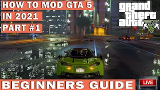 How to Install MODS in GTA 5 - Beginners Guide 2021 LIVE