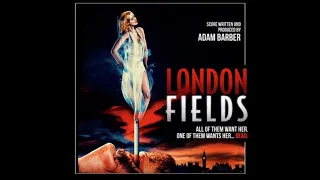 How Do You Sleep - London Fields Soundtrack