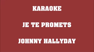 Je te promets - Johnny Hallyday - KARAOKE