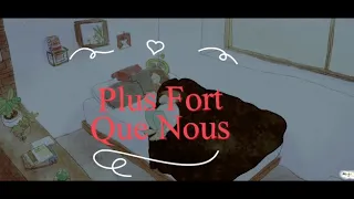 Plus Fort Que Nous (PFQN) Lyrics video