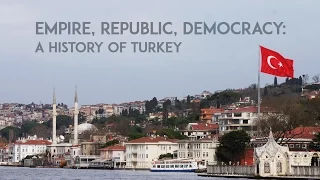 Empire, Republic, Democracy: A History of Turkey