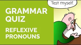 Grammar Quiz - Reflexive Pronouns