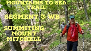 Mountains to Sea Trail Segment 3 WB- Summiting Mt. Mitchell