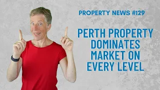 Crazy Perth Property Market Dominates on every level