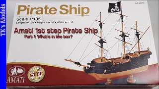 Pirate Ship, Amati First Step - Full Build Log 1 - Unboxing