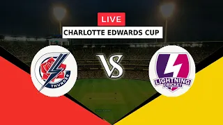 🔴LIVE THU VS LIT | CHARLOTTE EDWARDS CUP 2022 | THUNDER VS LIGHTNING | CECUP T20 | SCORECARD | WT20I