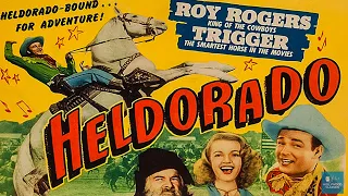 Heldorado (1946) | Western | Roy Rogers, Trigger, George 'Gabby' Hayes