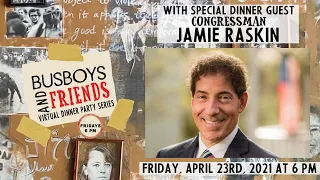 Congressman Jamie Raskin: Busboys and Friends Virtual Dinner hosted by Andy Shallal