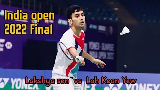 India open 2022 Final Lakshya sen vs Loh Kean Yew Ms final