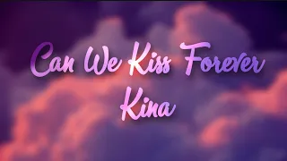 Kina - Can We Kiss Forever (8D audio and lyrics)