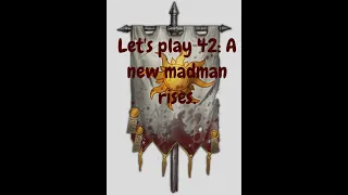 Battle Brothers Lone Wolf let's play 42: A new madman rises.