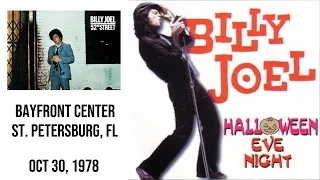 Billy Joel - Live at Bayfront Center, St. Petersburg (October 30th, 1978) - Best Version!!