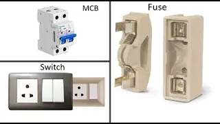 Electrical switch,fuse & MCB functionality differences