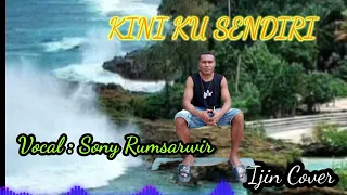 LAGU POP TERBARU : Kini ku sendiri, 2024. Ijin cover : Sony Rumsarwir