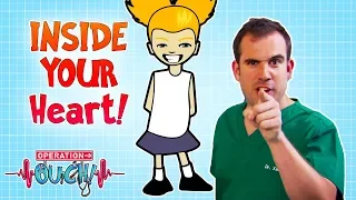 What's Inside Your Heart? | Operation Ouch | Science for Kids