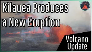 Kilauea Volcano Eruption Update; A New Eruption Occurs, 4,000 Foot Long Fissure