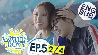 [Eng Sub] Waterboyy the Series | EP.5 [2/4]