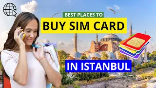 Best Places to Buy SIM Cards in Istanbul