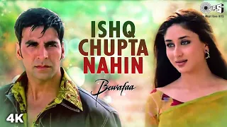 Ishq Chupta Nahin Full Video  Bewafaa  Akshay Kumar Kareena Kapoor  Abhijeet 1080p