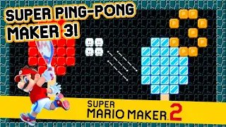 SUPER PING-PONG MAKER 3! - Super Mario Maker 2