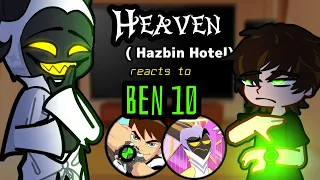 Hazbin Hotel Heaven reacts to Ben 10 ❤️Gacha Hazbin Hotel reacts to TikTok