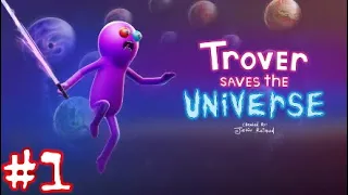Funniest Game Ever! | Trover Saves The Universe | Part 1 - TeraKnight