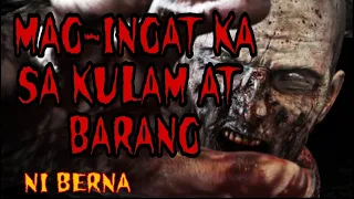 MAG-INGAT KA SA KULAM AT BARANG |PINOY HORROR STORY|TAGALOG HORROR STORY|CREEPY STORY