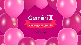 Gemini II Anniversary Special (10 May 2024)